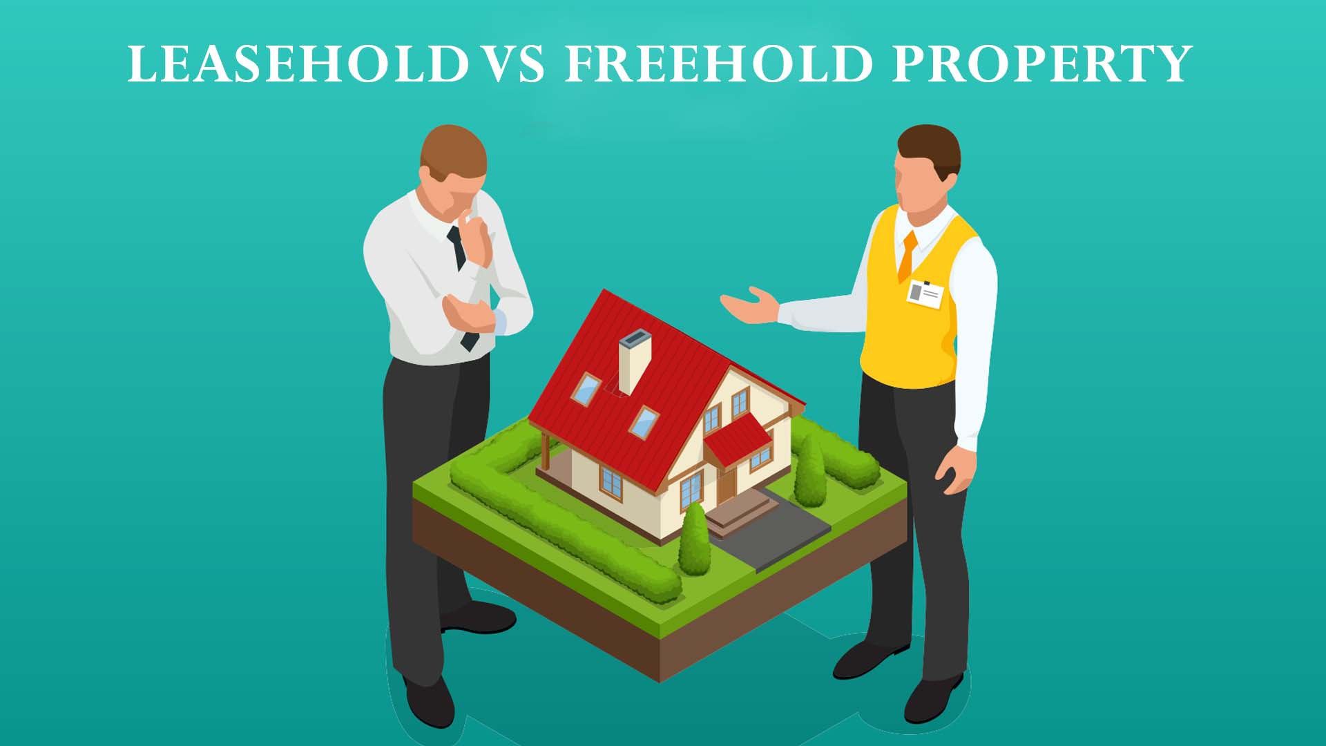 Leasehold Vs Freehold Property – Do You Know The Difference? | RealtyNXT