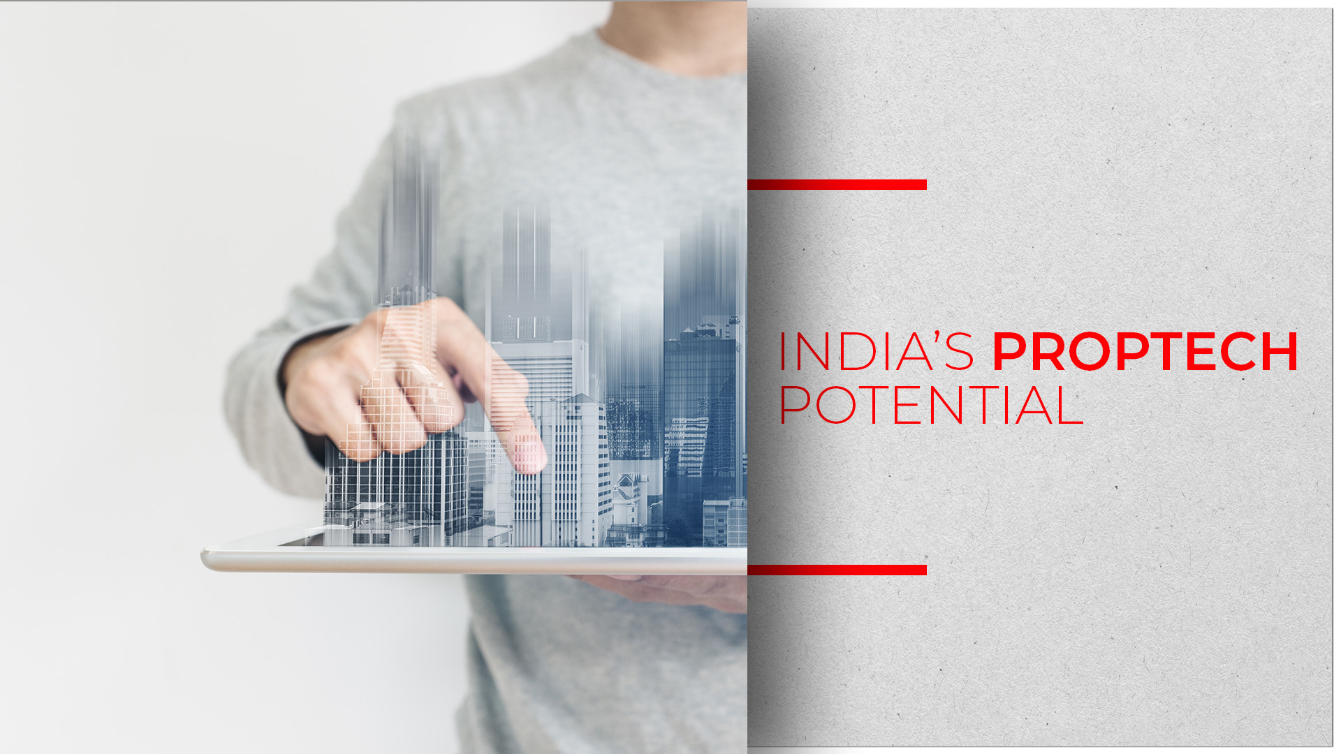 Unlocking The Potential of India's Proptech Industry | RealtyNXT