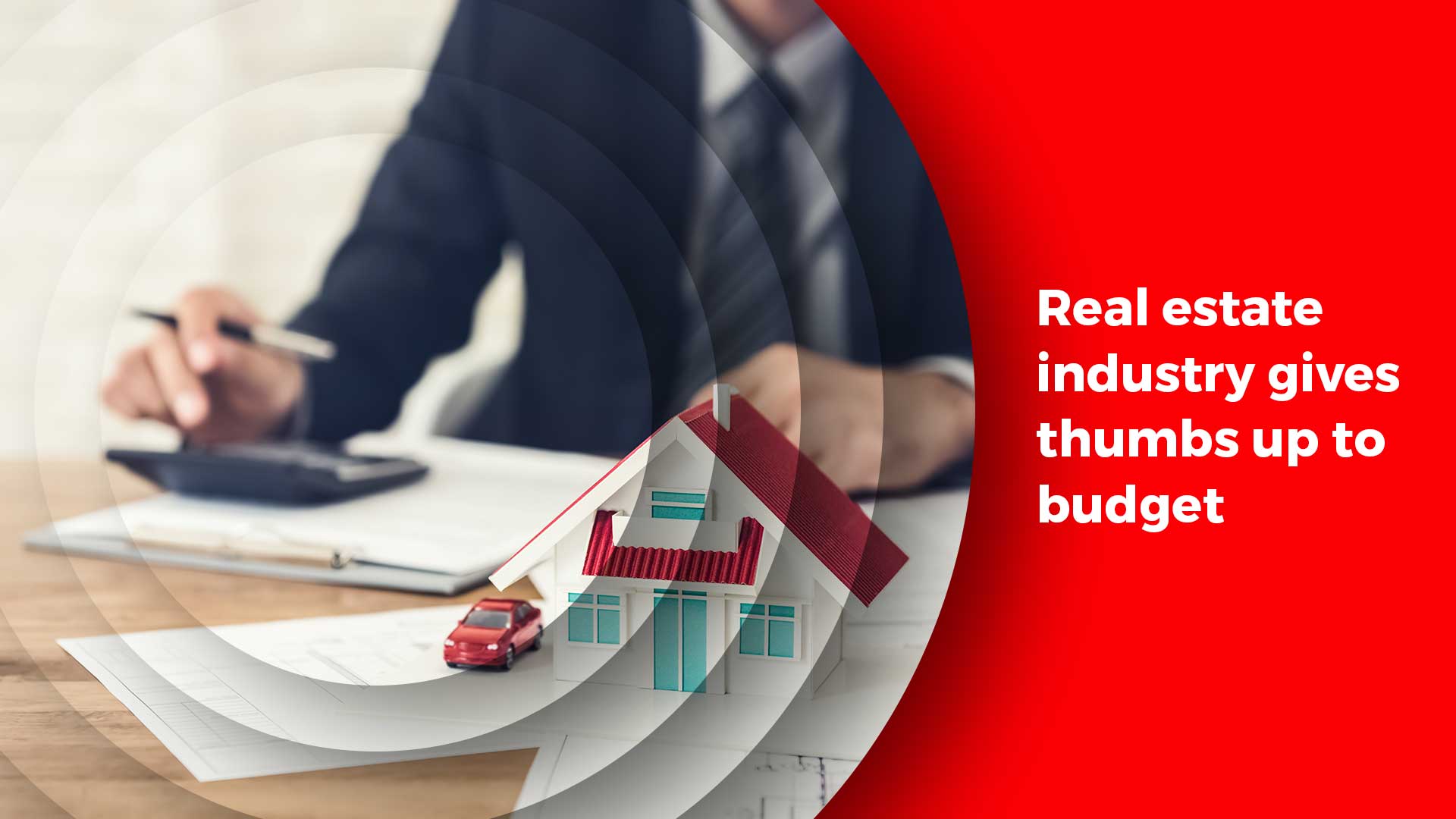 Builders Welcome The Provisions Of Interim Budget 2019-2020