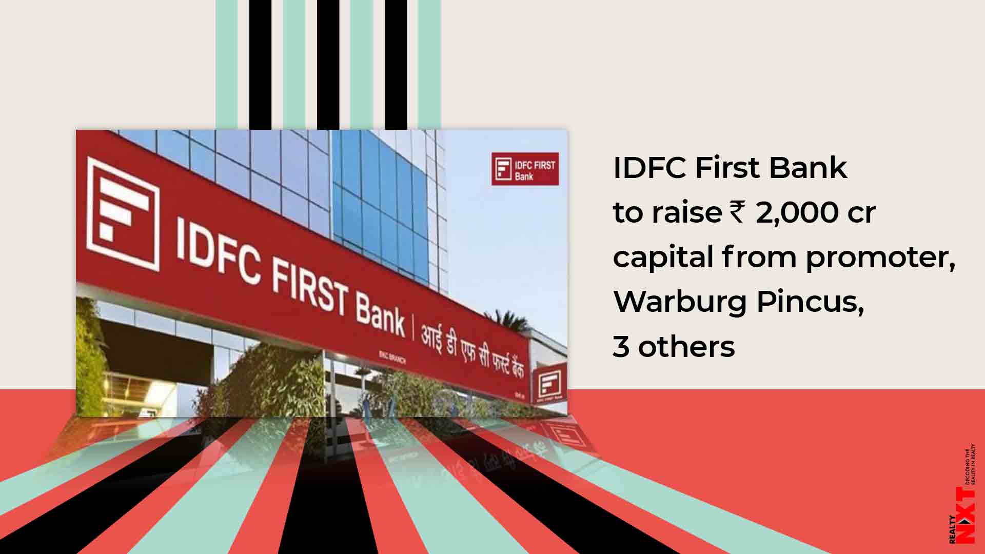 Idfc First Bank Will Raise Equity Capital Of Rs 2 000 Crore Realtynxt