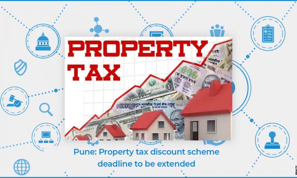 property-tax-discount-scheme-deadline-to-be-extended-pune-realtynxt