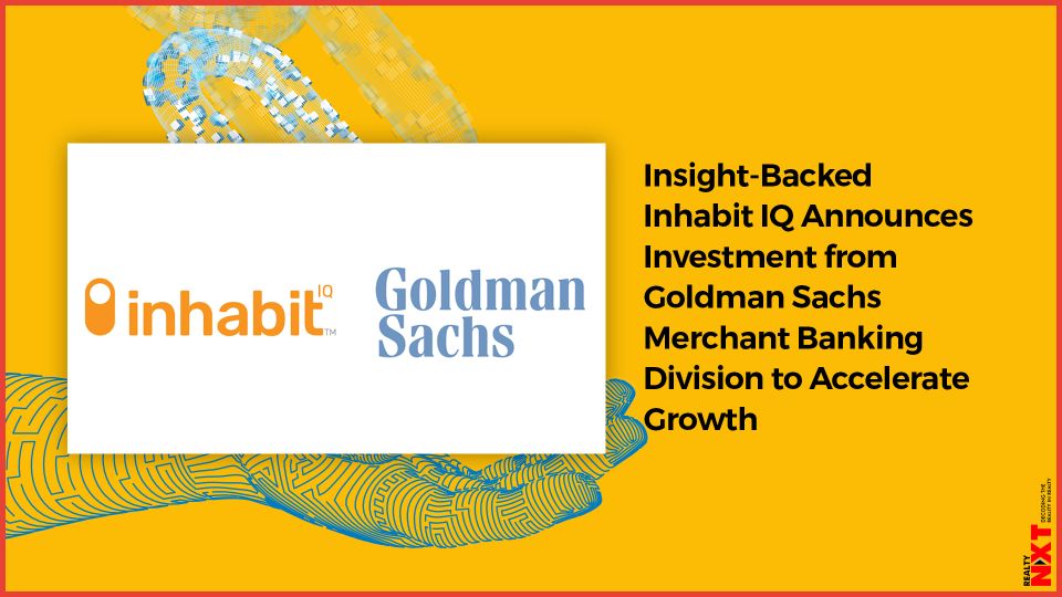 Insight Backed Inhabit Iq Announces Investment From Goldman Sachs